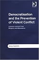 Democratisation and the Prevention of Violent Conflict: Lessons Learned from Bulgaria and Macedonia