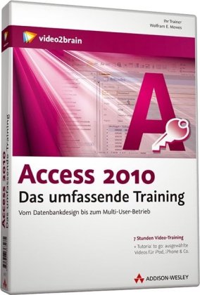 Access 2010  - Das umfassende Training