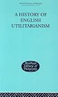 History of English Utilitarianism
