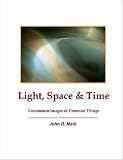 Light, Space & Time