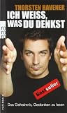 Produkt-Bild: Ich wei&szlig;, was du denkst: Das Geheimnis, Gedanken zu lesen