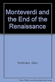 Monteverdi and the end of the Renaissance