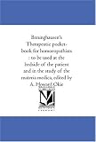 Bönninghausen's Therapeutic pocket-book for homoeopathists : to be used at the bedside of the patient and in the study of the materia medica, edited by A. Howard Okie