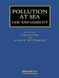 Pollution at sea : law and liability