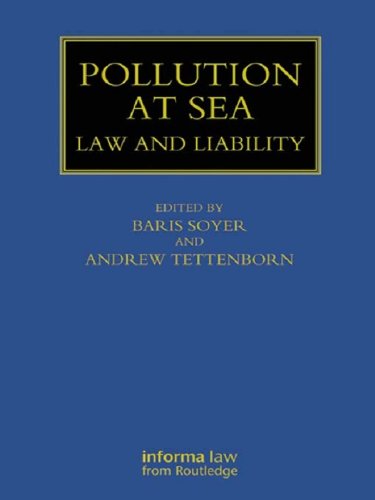 Pollution at Sea: Law and Liability (Maritime and Transport Law Library)