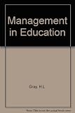 Management in education : working papers in the social psychology of educational institutions