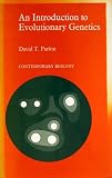 An introduction to evolutionary genetics