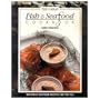 Great Fish and Seafood Cookbook