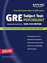 Kaplan GRE Exam Subject Test: Psychology 2009-2010 Edition (Kaplan Gre Psychology)