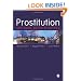 Prostitution: Sex Work, Policy and Politics