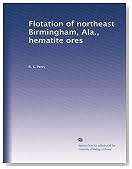 Flotation of northeast Birmingham, Ala., hematite ores