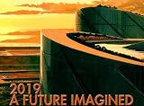 2019: A Future Imagined