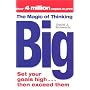 The Magic of Thinking Big