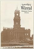 Yesterday's Wirral, Birkenhead, Prenton & Oxton