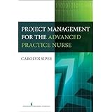 project management for the advanced practice nurse
