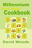 Millennium Fruit Soup Cookbook David Woods