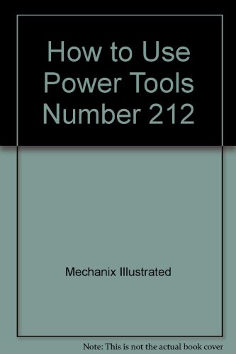 How to Use Power Tools Number 212