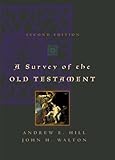 A Survey of the Old Testament (Second Edition)