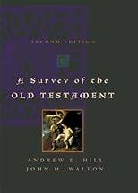 A Survey of the Old Testament (Second Edition)