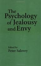 The Psychology of Jealousy and Envy