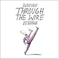 Through the Wire (Hardcover)