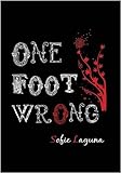 One foot wrong