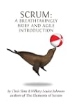 Scrum: a Breathtakingly Brief and Agi...