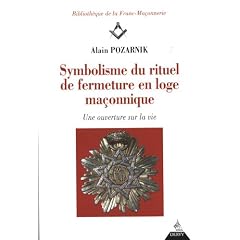 Symbolisme du rituel de fermeture en loge ma�onnique : Une ouverture sur la vie
