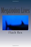 Megalodon Lives