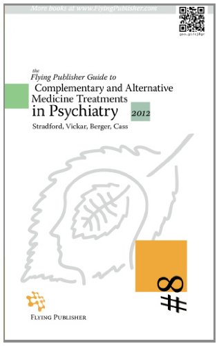 Complementary and Alternative Medicine Treatments in Psychiatry