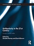 Multipolarity in the 21st century : a new world order