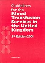 Guidelines for the Blood Transfusion Services in the United Kingdom (National Blood Service)