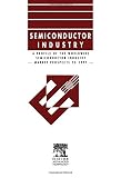 Profile of the worldwide semiconductor industry - market prospects to 1997