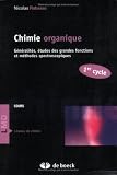Chimie organique Cours et applications : G�n�ralit�s, �tudes des grandes fonctions et m�thodes spectroscopiques