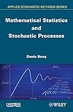 Mathematical statistics and stochastic processes
