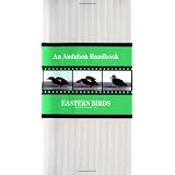 Eastern Birds: An Audubon Handbookpar John Farrand Jr