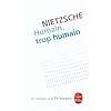 Humain, trop humain