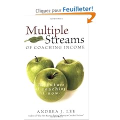 multiple streams of coaching income - the unvarnished truth about the future of coaching (limited Beta edition)