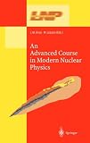 An Advanced Course in Modern Nuclear Physics (Lecture Notes in Physics)