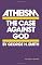 Atheism: The Case Against God (Skeptic's Bookshelf)
