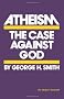 Atheism: The Case Against God (Skeptic's Bookshelf)