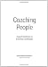 Coaching People: Expert Solutions to Everyday Challenges (Pocket Mentor)