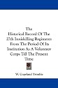 The Historical Record of the 27th Inniskilling Regiment: From the Period of Its Institution as a Volunteer Corps Till the Present Time