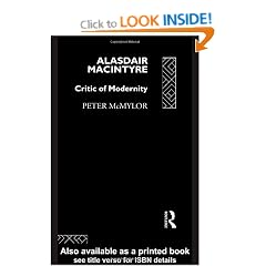 Alasdair MacIntyre: Critic of Modernity