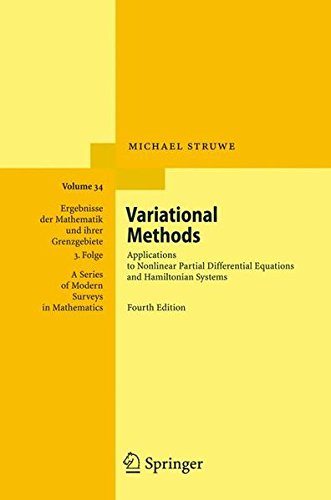 Variational Methods: Applications to Nonlinear Partial Differential Equations and Hamiltonian Systems (Ergebnisse der Mathematik und ihrer ... / A Series of Modern Surveys in Mathematics)
