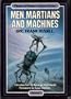 Men Martians and Machines (Classics of Modern Science Fiction Volume 1)
