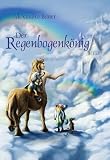 Produkt-Bild: Der Regenbogenk&ouml;nig