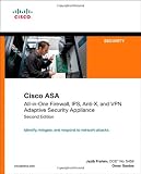 Cisco ASA: All-in-One Firewall, IPS, Anti-X, and VPN Adaptive Security Appliance (2nd Edition)