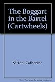 The boggart in the barrel