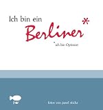 Produkt-Bild: Ich bin ein Berliner - ich bin Optimist